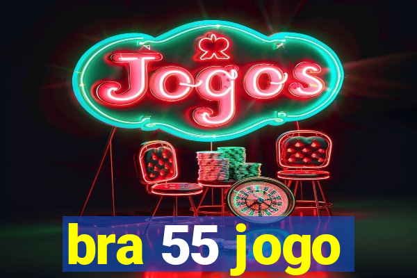 bra 55 jogo